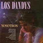 Nosotros Los Dandys详情