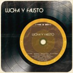 Lucha y Fausto详情