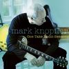 Mark Knopfler Song For Sonny Liston 试听
