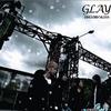 Glay 100万回のKISS 试听