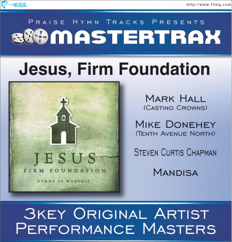 Jesus, Firm Foundation [Performance Tracks]
