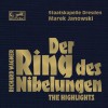 Wagner: Der Ring des Nibelungen - Highlights
