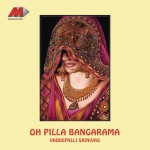 Oh Pilla Bangarama详情
