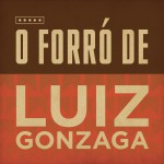 O Forró de Luiz Gonzaga详情