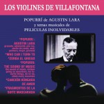 Popourrí de Agustín Lara y Temas Musicales de Películas Inolvidables详情
