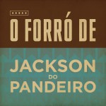 O forró de Jackson do Pandeiro详情