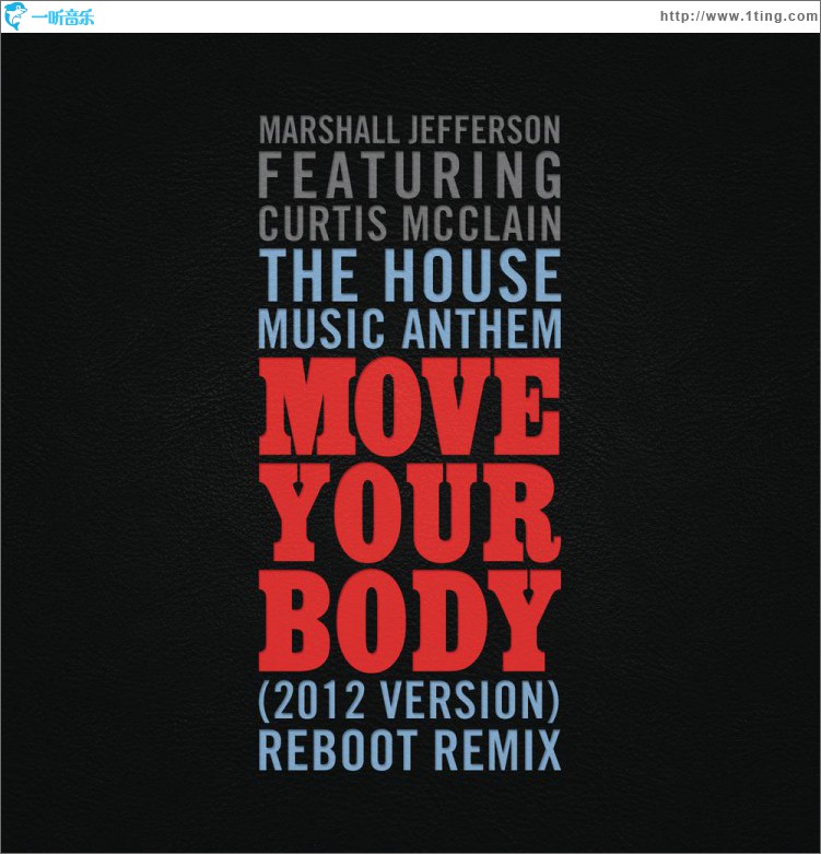 The House Music Anthem (Move Your Body) [2012 Version] [Reboot Remix]