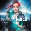 Kenza Farah Avec toi 试听