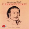 V. Ramachandran Kuralinai Tharuvai: Sivaranjani - Aadi - T.K.Bala 试听
