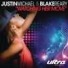 Justin Michael Watching Her Move (Original Radio Edit) 试听