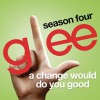 Glee Cast A Change Would Do You Good (Glee Cast Version) 试听