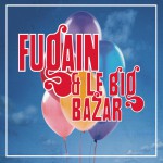 Michel Fugain, les Années Big Bazar详情