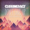 ClassyMenace Don't Give Up (Umashitup Instrumental Edit) 试听