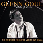 Glenn Gould:  A State of Wonder: The Complete Goldberg Variations (1955 & 1981) 详情