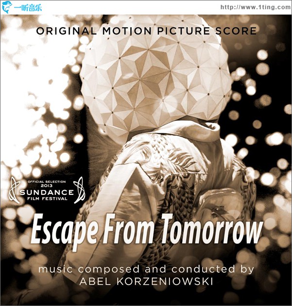 逃离未来 Escape From Tomorrow (Original Motion Picture Score)