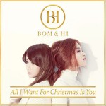 BOM & HI - All I Want For Christmas Is You (Single)