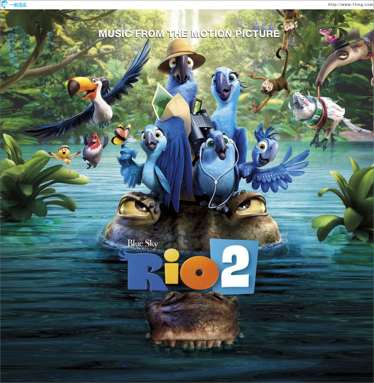 里约大冒险 2 Rio 2 (Music From the Motion Picture)