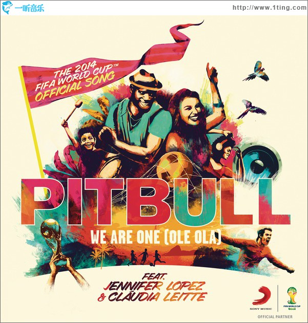 We Are One (Ole Ola)[The Official 2014 FIFA World Cup Song]