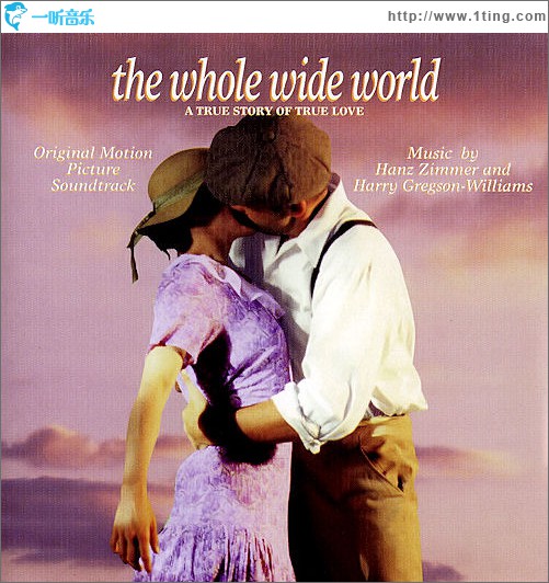 The Whole Wide World: A True Story of True Love (Original Motion Picture Soundtr