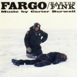 Fargo/Barton Fink (Original Motion Picture Score)详情