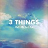 Jason Mraz 3 Things 试听