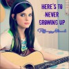 Tiffany Alvord Here’s To Never Growing Up 试听