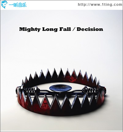 Mighty Long Fall / Decision (Sinlge)
