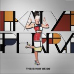 This Is How We Do Remix详情