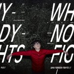 Why nobody fights(单曲)详情