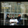 Erland & the Carnival  That’s The Way It Should Have Begun (But It’s Hopeless) 试听