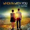 When I’m With You