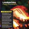 Late Night Tales: Franz Ferdinand