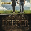 Deeper