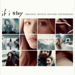 如果我留下 If I Stay: Original Motion Picture Soundtrack