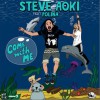 Steve Aoki Come With Me (Deadmeat) [Deorro Remix] 试听