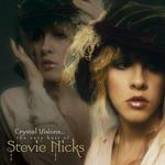 Crystal Visions: The Very Best Of Stevie Nicks