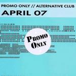 Promo Only Alternative Club April 2007