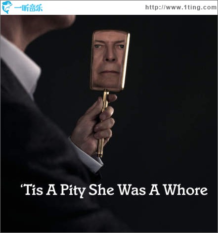 'Tis a Pity She Was a Whore(Single)