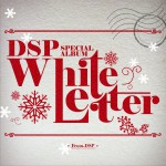 DSP Special Album 'White Letter'