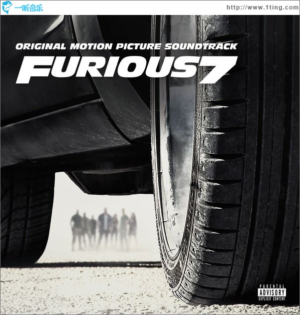 Furious 7 (Original Motion Picture Soundtrack) 速度与激情7 / 玩命关头7 / 狂野时速7