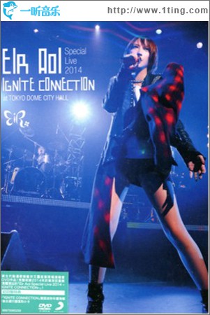 藍井エイル Special Live 2014 ~IGNITE CONNECTION~ at TOKYO DOME CITY HALL