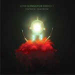 Love Songs for Robots详情