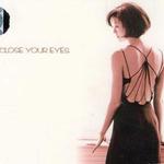 Close Your Eyes详情