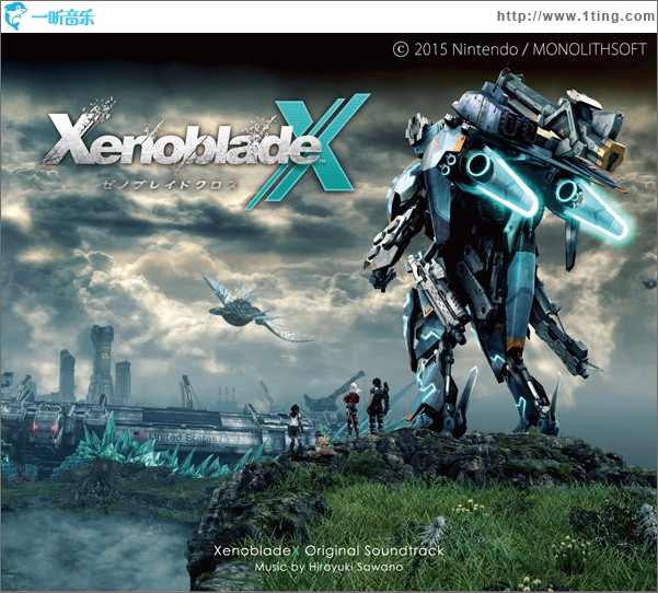 XenobladeX Original Soundtrack / 异度之刃 原声带