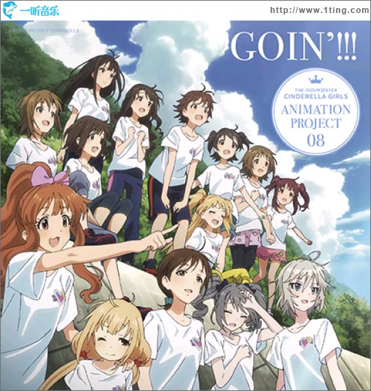 THE IDOLM@STER CINDERELLA GIRLS ANIMATION PROJECT 08 GOIN'!!!