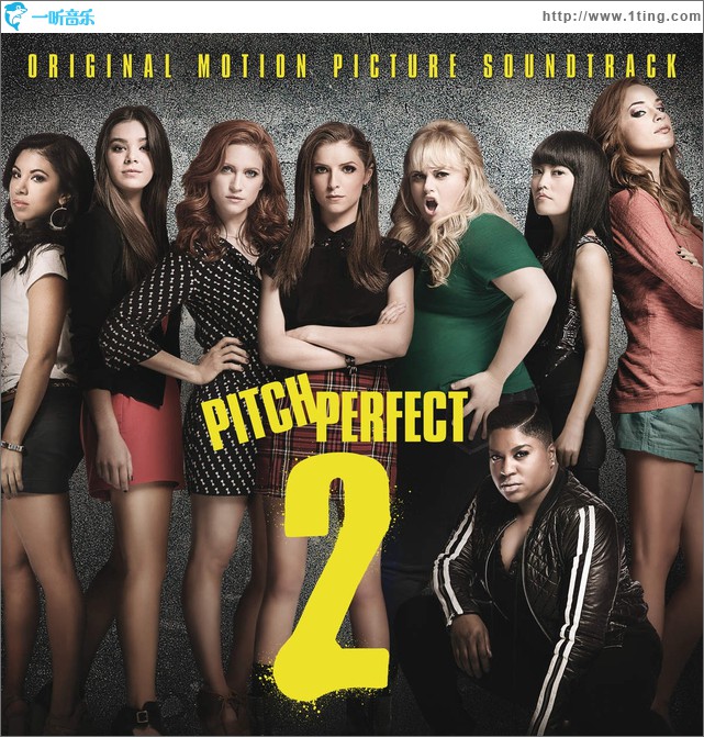 Pitch Perfect 2 (Original Motion Picture Soundtrack) 完美音调2