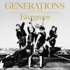GENERATIONS from EXILE TRIBE Evergreen 试听