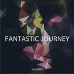FANTASTIC JOURNEY详情