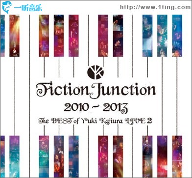 FictionJunction 2010-2013 The BEST of Yuki Kajiura LIVE 2