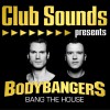 Bodybangers You Make Me Feel - Bodybangers&White Pepper 试听
